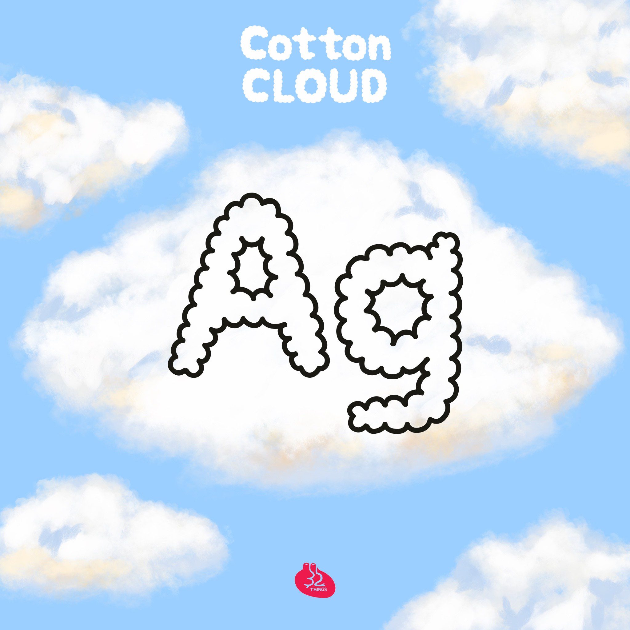 32 THINGS | FONT (Cotton CLOUD)